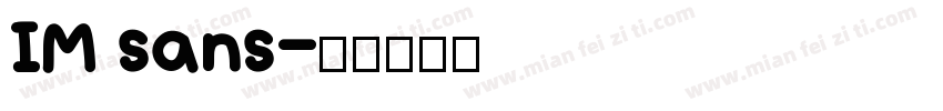 IM sans字体转换